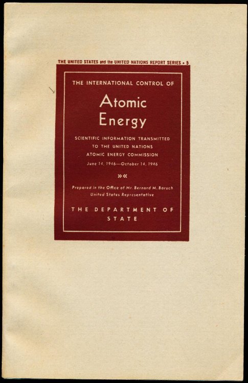 Image for THE INTERNATIONAL CONTROL OF ATOMIC ENERGY. Scientific Information Transmitted to the United Nations Atomic Energy Commission, June 14, 1946 -- October 14, 1946. THE INTERNATIONAL CONTROL OF ATOMIC ENERGY. Scientific Information Transmitted to the United Nations Atomic Energy Commission, June 14, 1946 -- October 14, 1946.