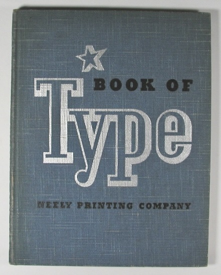 BOOK OF TYPE. NEELY PRINTING COMPANY