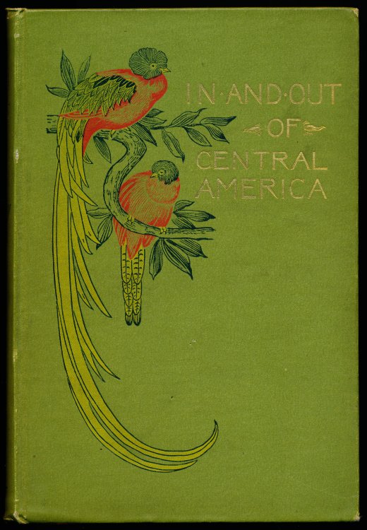 Image for IN AND OUT OF CENTRAL AMERICA and Other Sketches and Studies of Travel IN AND OUT OF CENTRAL AMERICA and Other Sketches and Studies of Travel