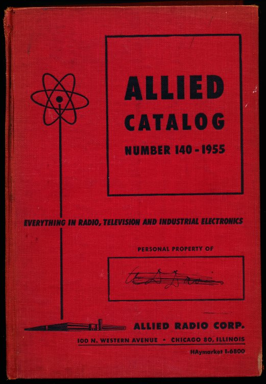 Image for ALLIED CATALOG NO. 140 1955. Everything in Radio, Television & Industrial Electronics. ALLIED CATALOG NO. 140 1955. Everything in Radio, Television & Industrial Electronics.