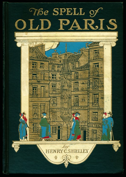 Image for THE SPELL OF OLD PARIS. The Social, Historical and Literary Associations. THE SPELL OF OLD PARIS. The Social, Historical and Literary Associations.