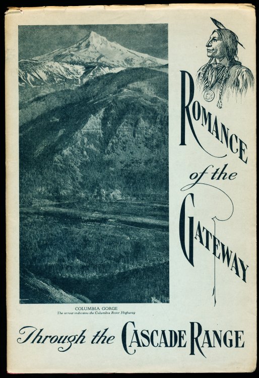 Image for ROMANCE OF THE GATEWAY THROUGH THE CASCADE RANGE ROMANCE OF THE GATEWAY THROUGH THE CASCADE RANGE