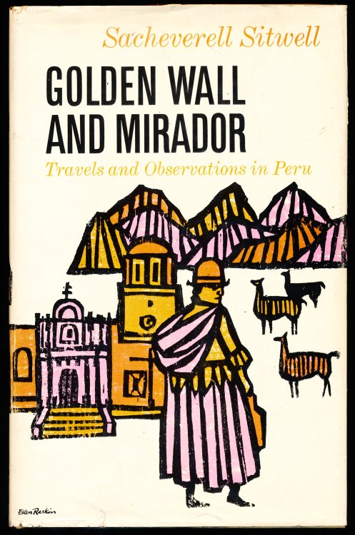 Image for GOLDEN WALL AND MIRADOR. Travels and Observations in Peru GOLDEN WALL AND MIRADOR. Travels and Observations in Peru