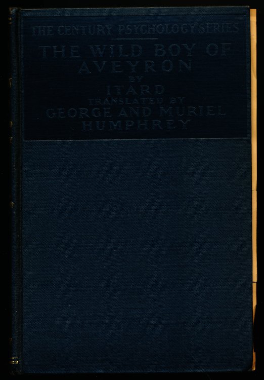 Image for THE WILD BOY OF AVEYRON. (Rapports et Memoires Sur Le Sauvage de L'Aveyron) THE WILD BOY OF AVEYRON. (Rapports et Memoires Sur Le Sauvage de L'Aveyron)