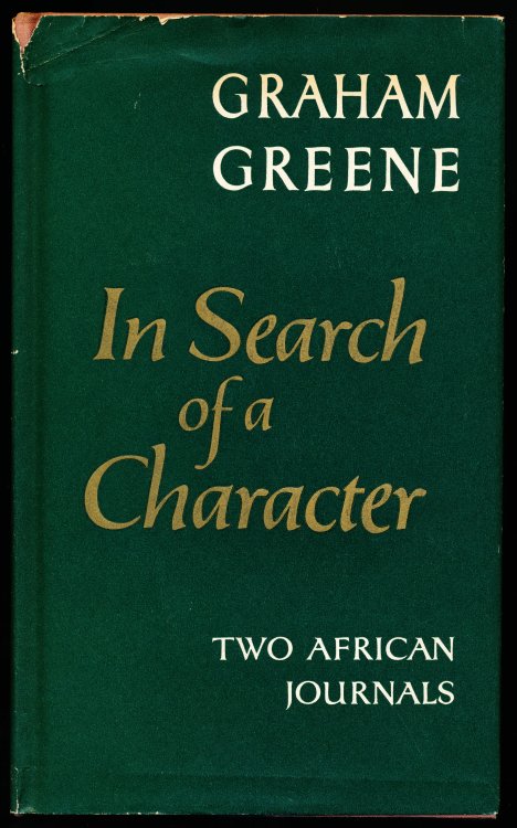 Image for IN SEARCH OF A CHARACTER. Two African Journals. IN SEARCH OF A CHARACTER. Two African Journals.