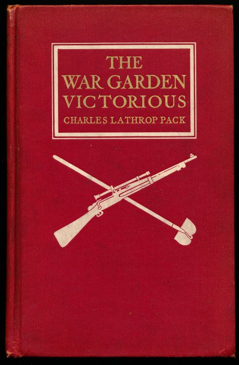 Image for THE WAR GARDEN VICTORIOUS. THE WAR GARDEN VICTORIOUS.