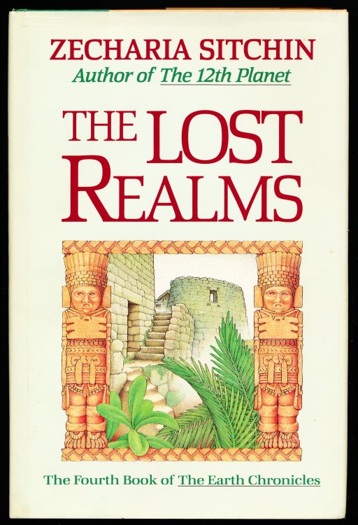 Image for THE LOST REALMS. The Fourth Book of The Earth Chronicles THE LOST REALMS. The Fourth Book of The Earth Chronicles