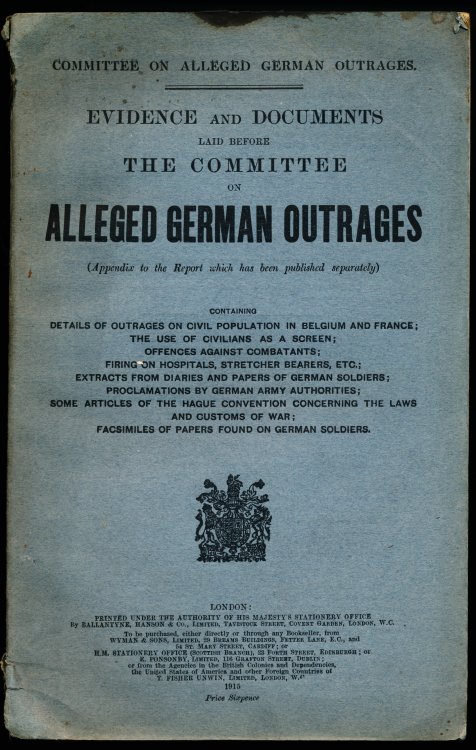 Image for Evidence and Documents Laid Before The Committee on German Outrages (appendix to the report which has been published separately) Evidence and Documents Laid Before The Committee on German Outrages (appendix to the report which has been published separately)