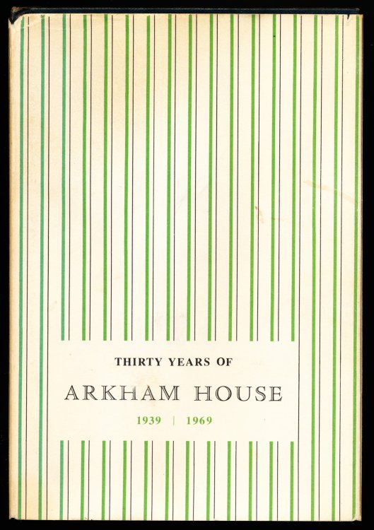 Image for THIRTY YEARS OF ARKHAM HOUSE. 1939 -1967 THIRTY YEARS OF ARKHAM HOUSE. 1939 -1967
