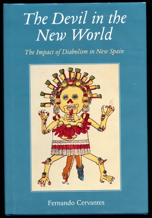 THE DEVIL IN THE NEW WORLD. The Impact of Diabolism in New Spain