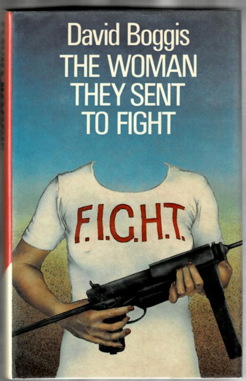 The Woman They Sent to Fight