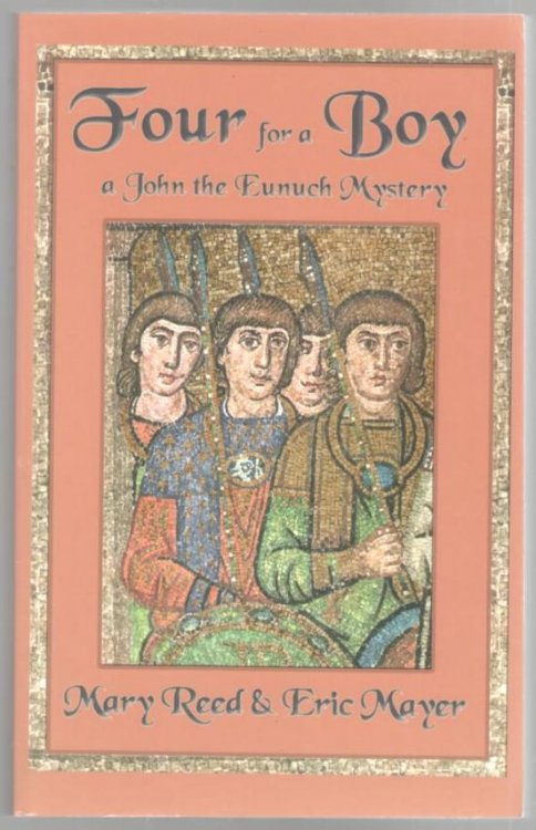 Four for a Boy: A John the Eunuch Mystery