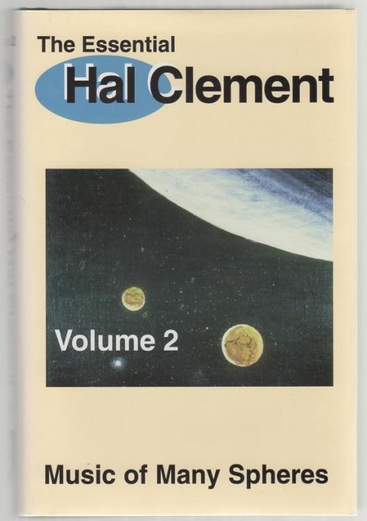 The Essential Hal Clement: Music of Many Spheres Vol 2