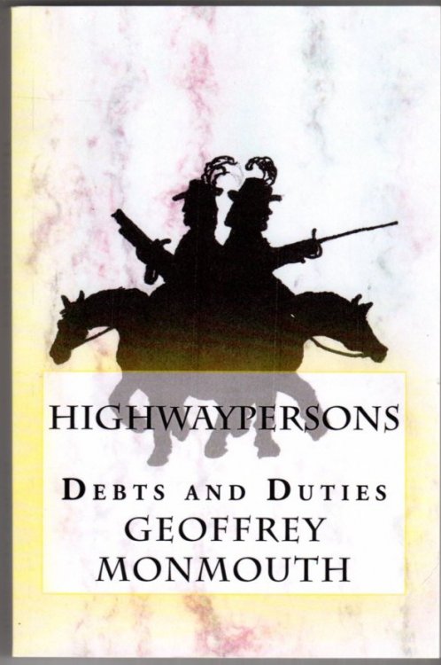 Highwaypersons: Debts and Duties