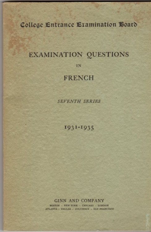 Examination Questions in French: Seventh Series 1931-1935