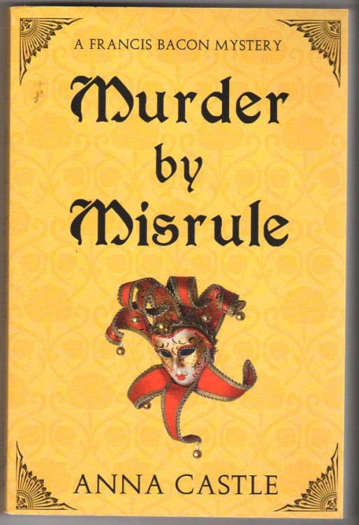 Murder By Misrule: A Francis Bacon Mystery