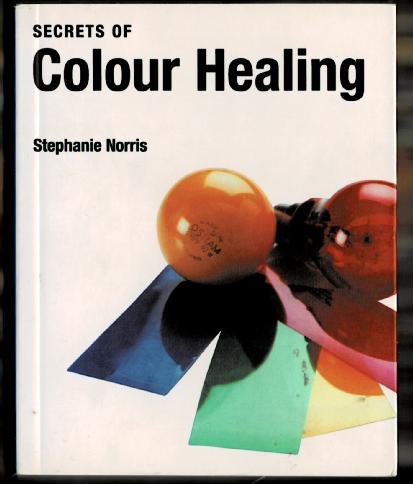 Secrets of Colour Healing