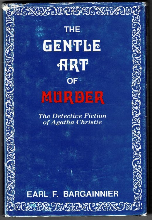 The Gentle Art of Murder: The Detective Fiction of Agatha Christie
