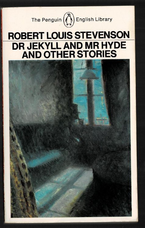 Dr. Jekyll and Mr. Hyde and Other Stories