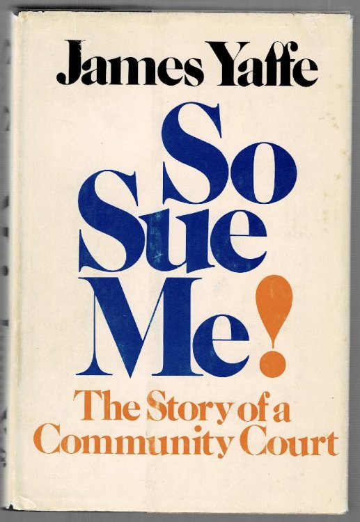 So Sue Me! The Story of a Community Court