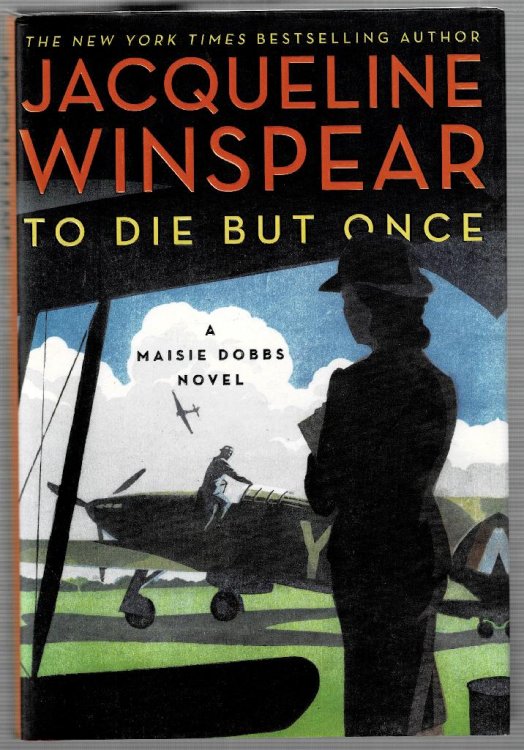 To Die But Once: AMaisie Dobbs Novel