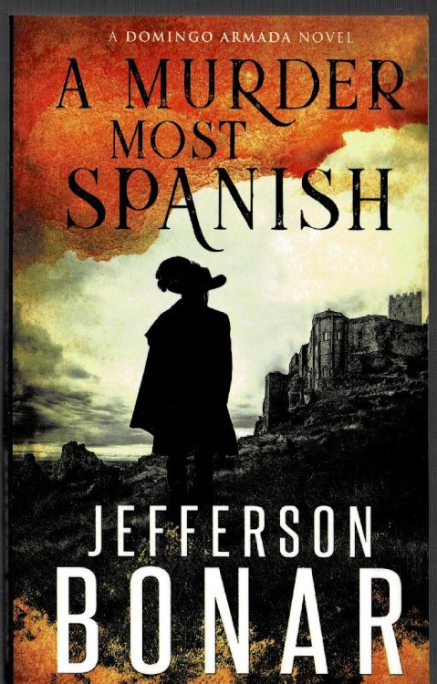 A Murder Most Spanish: A Donicgo Armada Novel