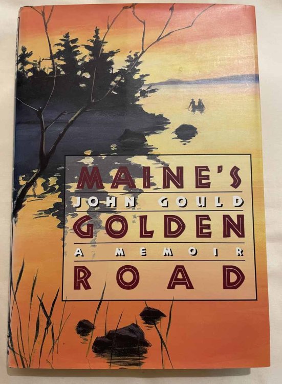 Maine's Golden Road: A Memoir