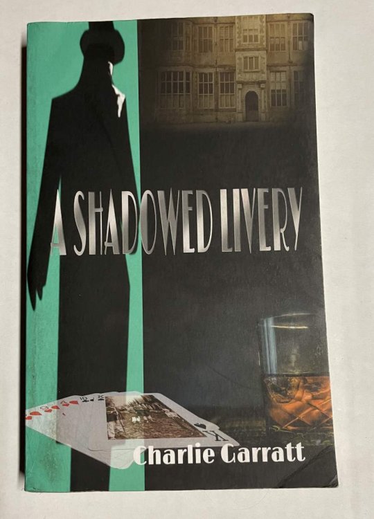 A Shadowed Livery
