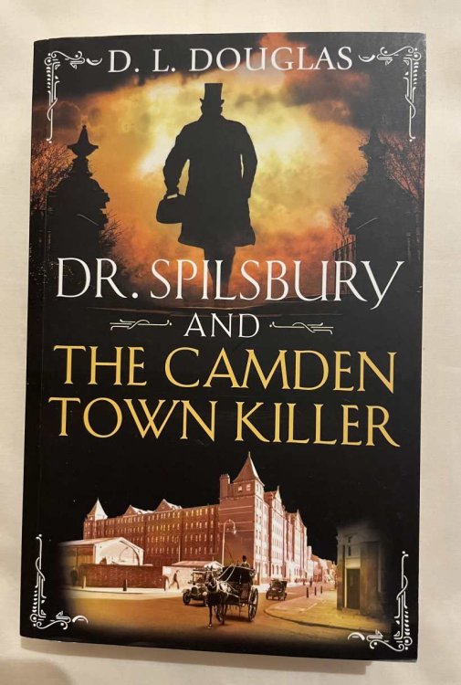 Dr. Spilsbury and The Camden Town Killer