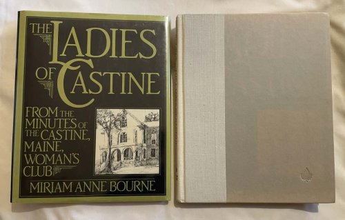 The Ladies of Castine: From the Minutes of the Castine, Maine Woman's Club