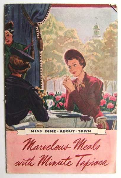 Miss Dine About Town: Marvelous Meals with Minute Tapioca (Promotional Cook Book)