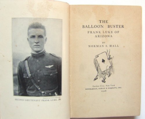 The Balloon Buster: Frank Luke of Arizona