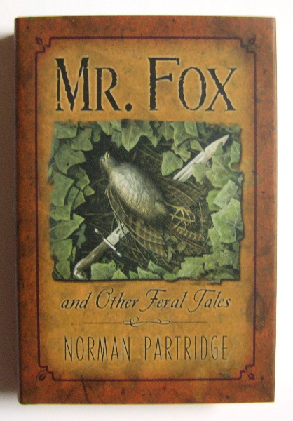 Mr. Fox and Other Feral Tales