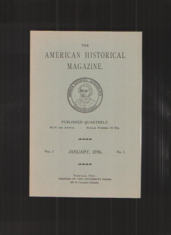 Image for The American Historical Magazine, 1896, January, April, July, and October. The American Historical Magazine, 1896, January, April, July, and October.