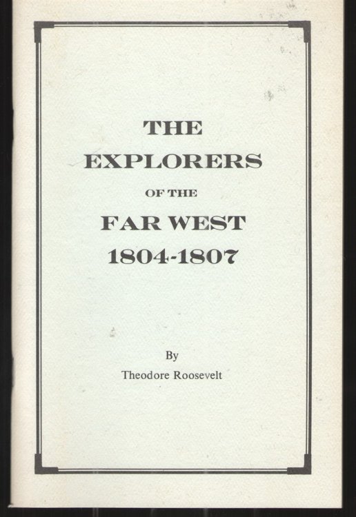 Image for Explorers of the Far West, 1804-1807 Explorers of the Far West, 1804-1807