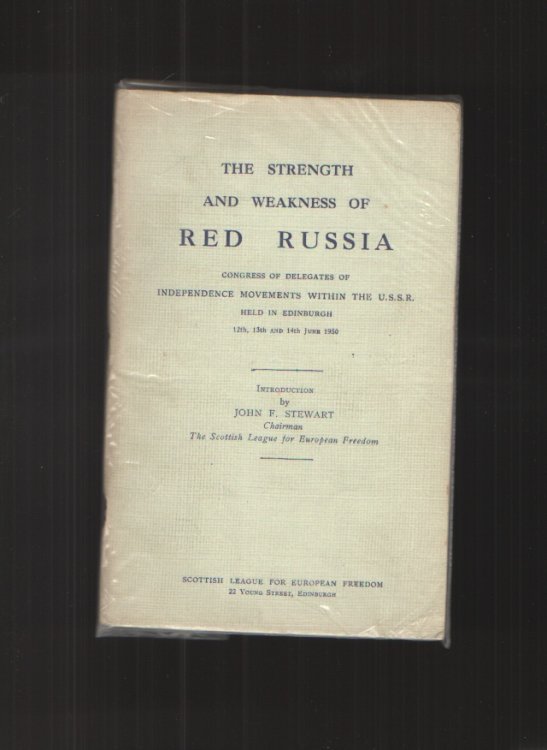 Economic and Military Strength and Weakness of Red Russia an the Independence Movements in the U.S.S.R.