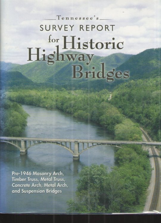 Image for Tennessee's Survey Report for Historic Highway Bridges Tennessee's Survey Report for Historic Highway Bridges