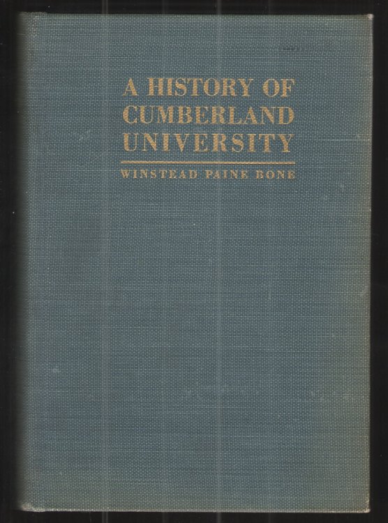 Image for A History of Cumberland University 1842-1935 A History of Cumberland University 1842-1935