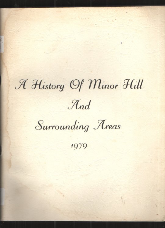 Image for A History of Minor Hill and Surrounding Areas A History of Minor Hill and Surrounding Areas