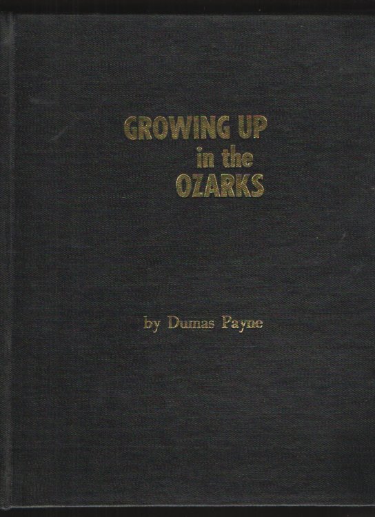 Image for GROWING UP IN THE OZARKS GROWING UP IN THE OZARKS