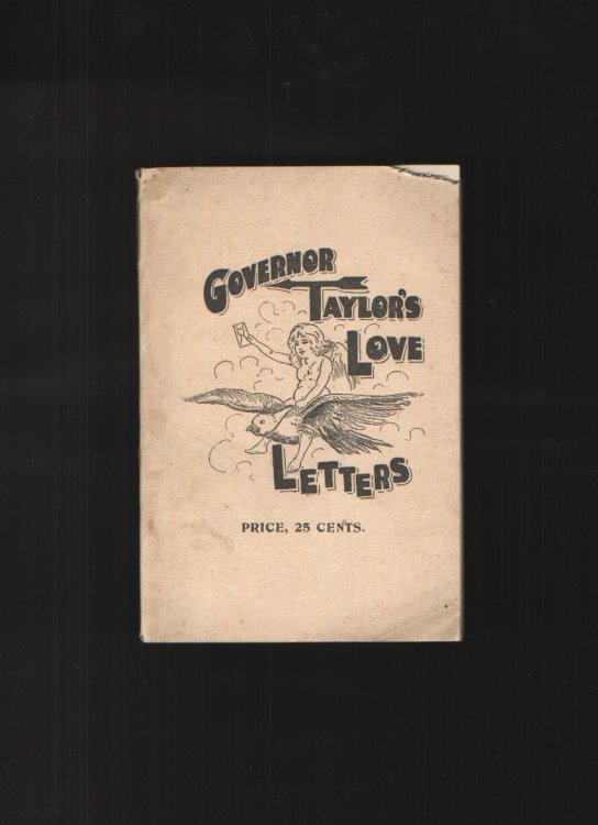 Image for Governor Taylor's Love Letters to the Public Governor Taylor's Love Letters to the Public
