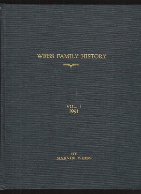 Image for Weiss Family History, Vol. I Weiss Family History, Vol. I