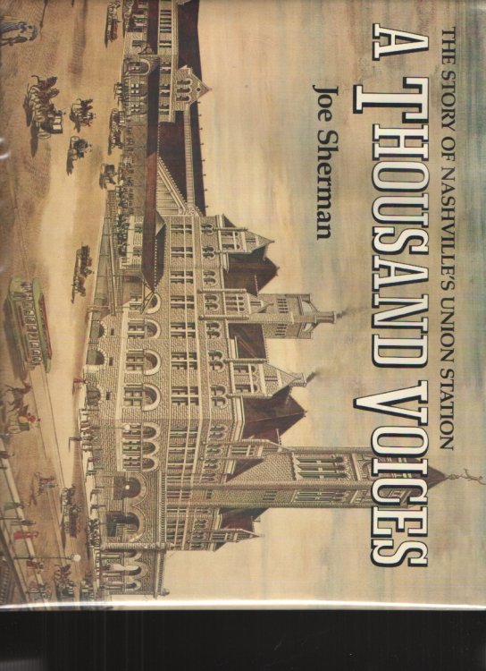 Image for A Thousand Voices The Story of Nashville's Union Station A Thousand Voices The Story of Nashville's Union Station