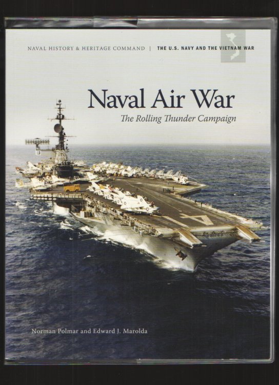 Image for Naval Air War, the Rolling Thunder Campaign The U. S. Navy and the Vietnam War Naval Air War, the Rolling Thunder Campaign The U. S. Navy and the Vietnam War