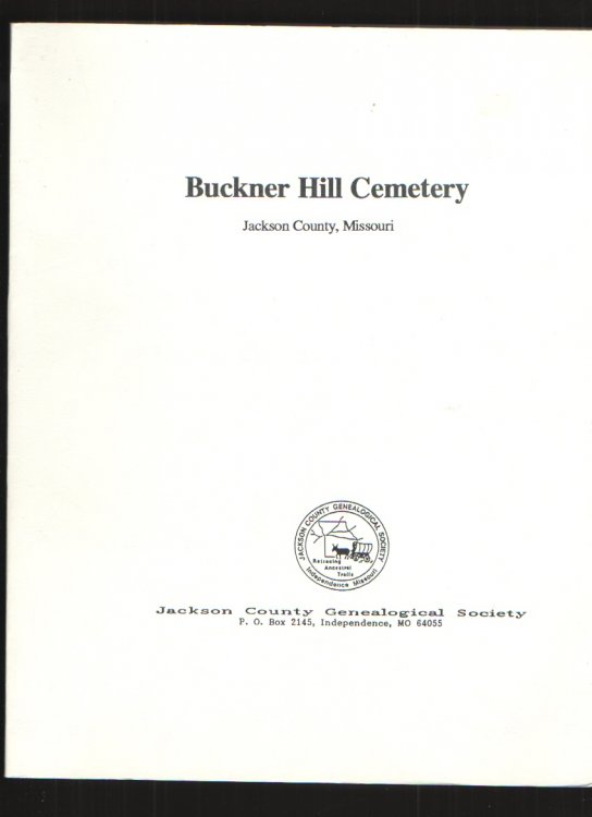 Image for Buckner Hill Cemetery, Jackson County, Missouri Buckner Hill Cemetery, Jackson County, Missouri