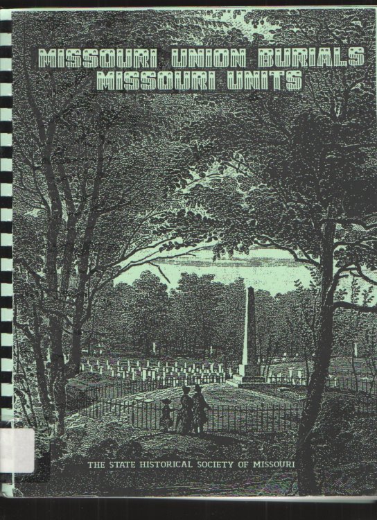Image for Missouri Union Burials Missouri Units Missouri Union Burials Missouri Units