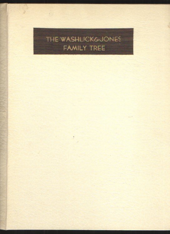 Image for The Washlick & Jones Family Tree The Washlick & Jones Family Tree