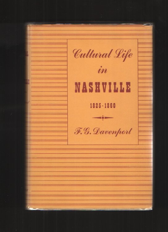 Cultural Life in Nashville on the Eve of the Civil War - First Edition