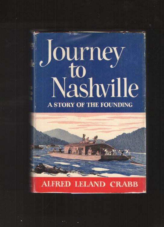 Image for Journey to Nashville A Story of the Founding Journey to Nashville A Story of the Founding