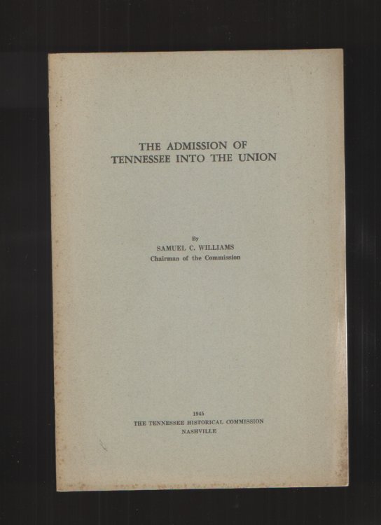 Image for The Admission of Tennessee Into the Union The Admission of Tennessee Into the Union
